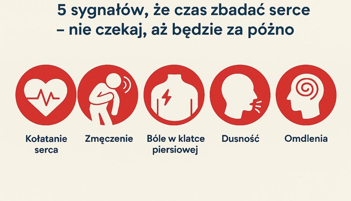 5 sygnałów, że czas zbadać serce